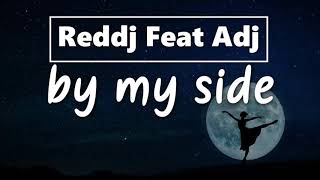 Reddj Feat Adj -  By My Side (Red Mix & Dj Myller Extended #JM)
