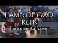 Lamb of God - Ruin (Instrumental Cover by ...