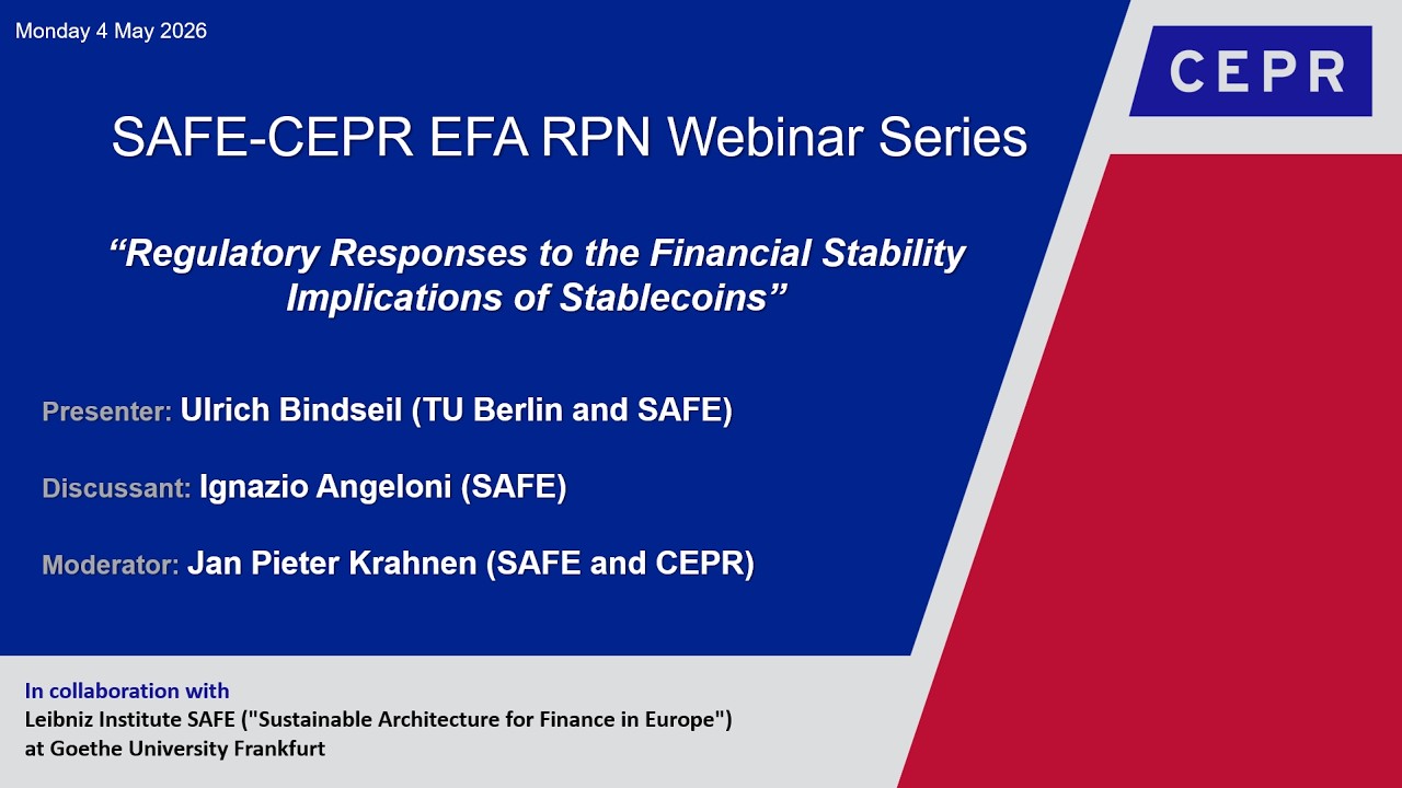 Session 2 SAFE-CEPR EFA RPN Webinar Series: Regulatory Responses to the Financial Stability