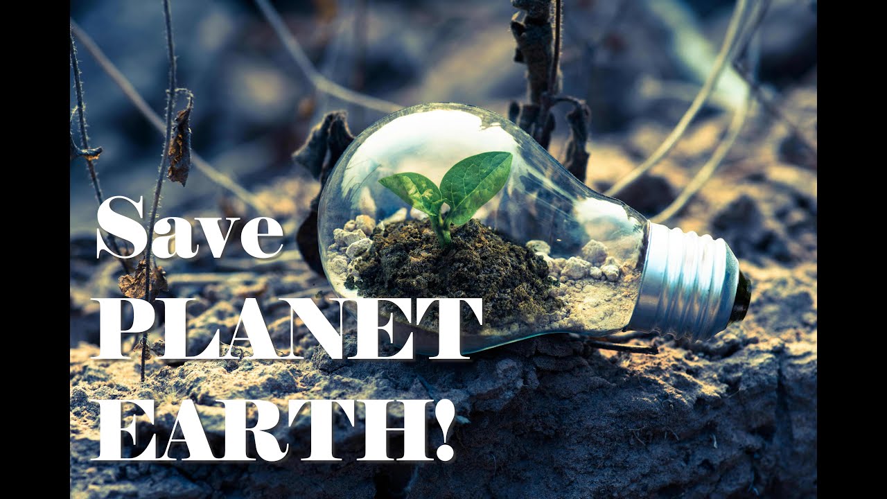 Save PLANET EARTH with Recycling and Energy Conservation!