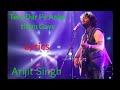 Tere Dar pe Aake tham Gaye Song ( Lyrical) / Arijit Singh / Itani so baat Hain Song