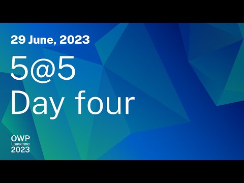 OWP 2023: 5 key takeaways from Day 4