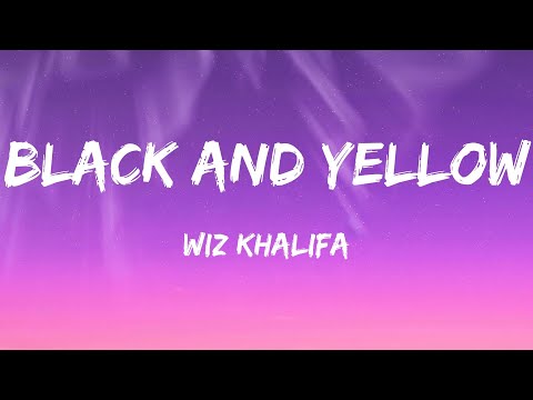 Wiz Khalifa - Black And Yellow (Lyrics)