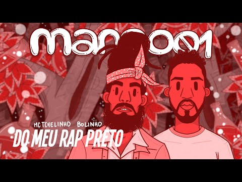 Mc Tchelinho & Bolin - Do Meu Rap Preto (MANGO01)