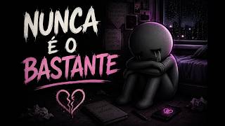Nunca É o Bastante... 💔 | Música Sad Para Quem Nunca Se Sente Suficiente