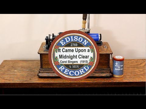 Christmas Carol, "It Came Upon The Midnight Clear" Carol Singers on Edisonia 4m cylinder #2769.