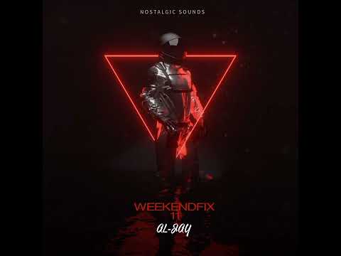 Al-Jay - WeekendFix11(Mix)