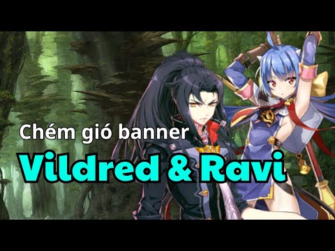 Chém gió banner Vildred và Ravi - Epic Seven