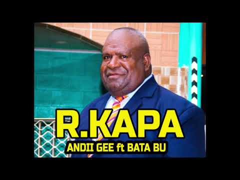 R.Kapa- Andii Gee ft Bata Bu (2023 PNG Music)