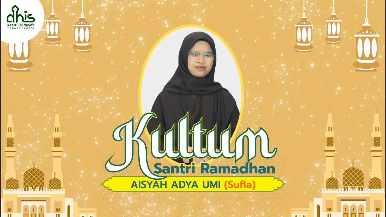Kultum Santri Ramadhan Santriwati Aisyah Adya Umi