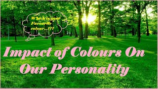 Impact of Color on Our Personality | Spiritual Meaning of Colors |  Magic of Colors
