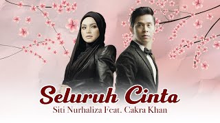 Download lagu Siti Nurhaliza feat. Cakra Khan - Seluruh Cinta (Lirik Video) mp3