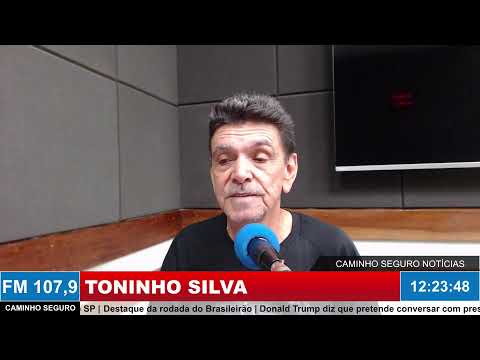 Caminho Seguro Notícias - Apresentação: Toninho Silva | 30/10/2026