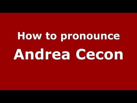 How to pronounce Andrea Cecon (Italian/Italy)  - PronounceNames.com
