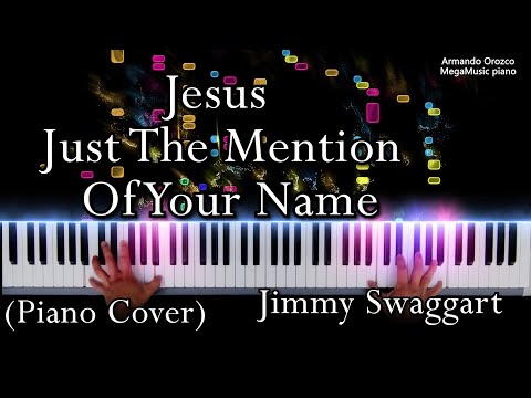 Jesus, Just The Mention Of Your Name - Jimmy…