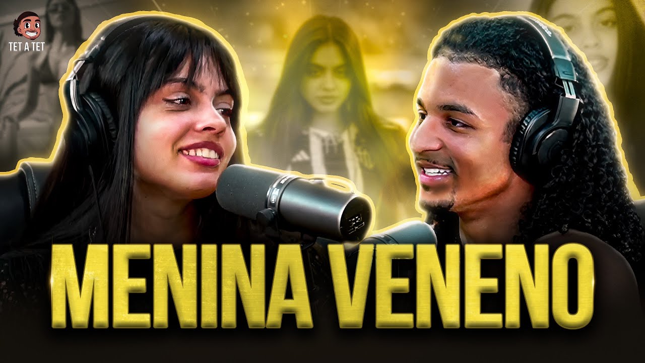 TET A TET - MENINA VENENO #5