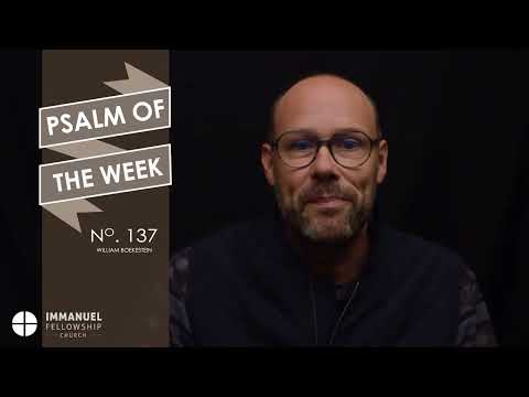 Psalm 137 Meditation | Trust in the Holy and Just God