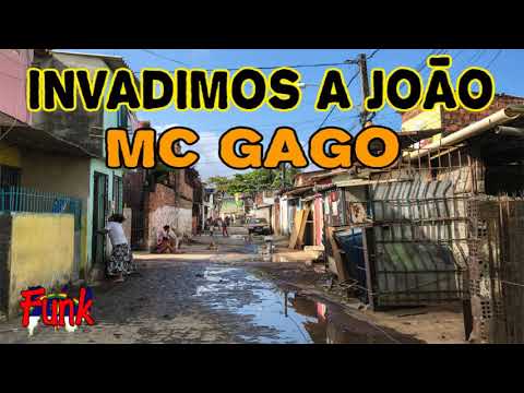 MC GAGO - INVADIMOS A JOÃO (FUNK DE PERNAMBUCO)