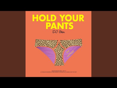 Hold Your Pants (Bruno Furlan Remix)