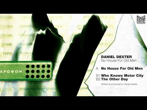 Daniel Dexter - Who Knows Motor City
