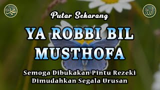 Download lagu Ya Robbi Bil Musthofa || Semoga Dibukakan Pintu Rezeki || Sholawat Nabi Muhammad SAW Merdu #235 mp3 Download lagu Ya Robbi Bil Musthofa || Semoga Dibukakan Pintu Rezeki || Sholawat Nabi Muhammad SAW Merdu #235 mp3