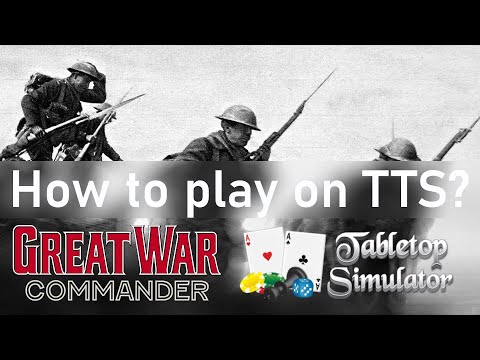 (Tutorial) How to use Great War Commander on Tabletop Simulator ?