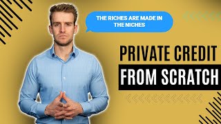 Private Credit: Riches in the Niches