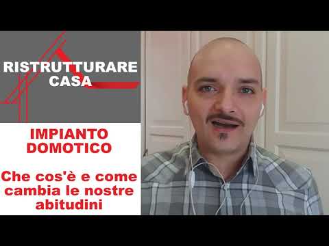 L’impianto domotico, cos’è e come cambia le Nostre abitudini