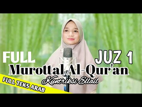 JUZ 1 FULL SURAT AL-BAQARAH 1-141 - Kuntriksi Ellail