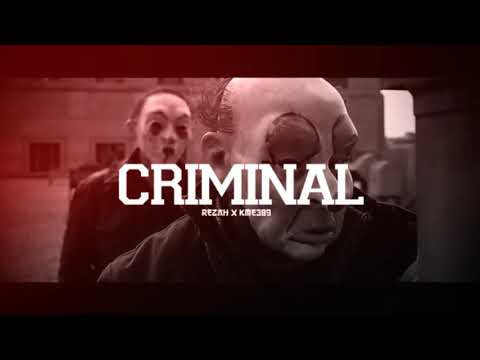 Rezah x KmE389 - Criminal