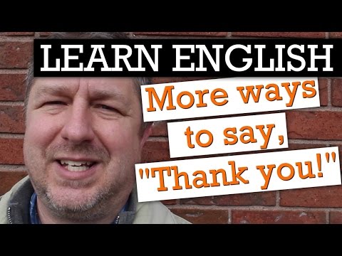 10 Awesome Ways to Say, "Thank you!" in English