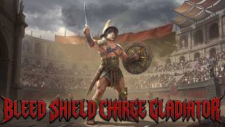 3.29 Bleed Shield Charge Gladiator Build Guide
