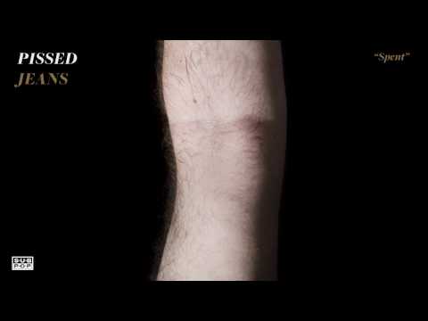 Pissed Jeans - Spent