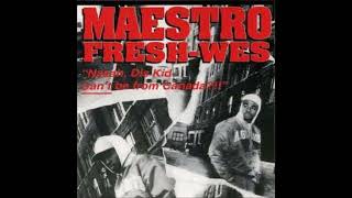 Maestro Fresh Wes - Certs Wid Out Da Retsyn