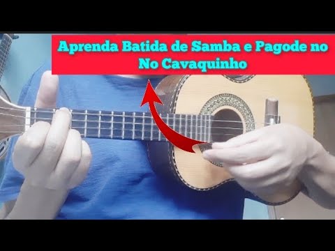 Aprenda Batida de Samba e Pagode no Cavaquinho