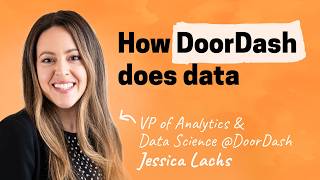 Building a world-class data org | Jessica Lachs (VP of Analytics and Data Science at DoorDash)