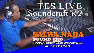 Video thumbnail for CEKSOUND  LIVE Soundcraft K2  // SALWA NADA SOUND PRO (Sidodadi Gentungan Mojogedang ) by FOKUS MULTIMEDIA