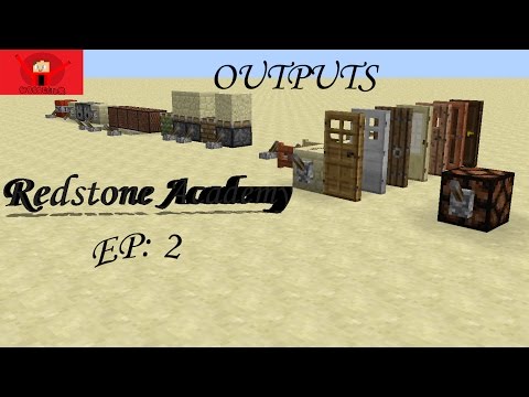 Redstone Academy- EP: 2- OUTPUTS!!