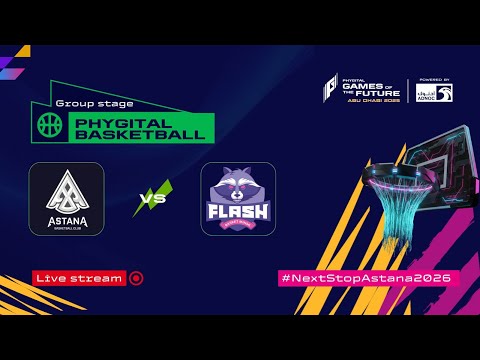 PBC Astana vs FlashBasket | Phygital Basketball — Games of the Future 2025 | LIVE