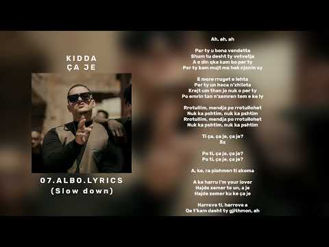 Kidda - Ça je (slow down) | 07.albo.lyrics
