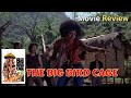 ️ In Depth Analysis Of The Big Bird Cage 1972
