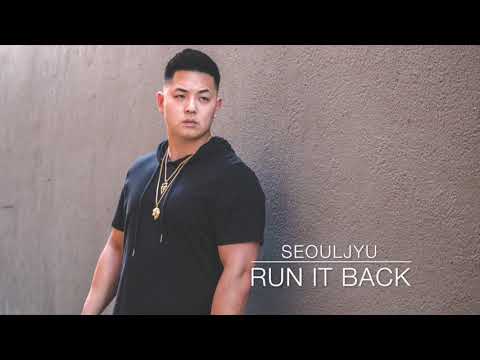 Seouljyu - Run it Back (prod. by Jon C)