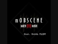mOBSCENE (Overnight Mix - Reworked By Flint ...