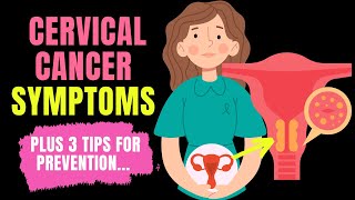 Doctor explains SIGNS AND SYMPTOMS OF CERVICAL CANCER | Plus 3 tips for prevention