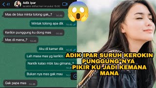 Download lagu CHAT STORY || 'ADIK IPAR SURUH KEROKIN PUNGGUNG'NYA PIKIR KU JADI KEMANA MANA' mp3