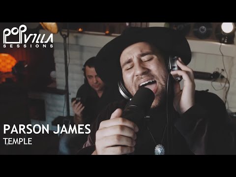 Parson James sings Temple (Video) | Popvilla Sessions