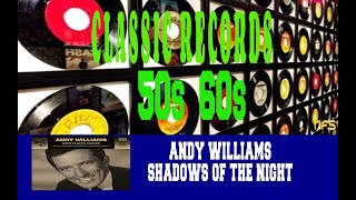 ANDY WILLIAMS- QUENTIN&#39;S THEME (SHADOWS OF THE NIGHT)