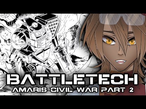 My First Time learning about the Amaris Civil War (Part 2) - BattleTech Reaction