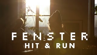 Fenster "Hit and Run" / Out Of Town Films