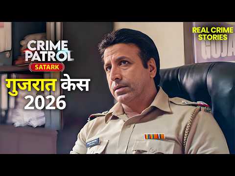 Mansi Patel Murder बना Police के लिए एक Roller Coaster Case | Best Of Crime Patrol | Full Ep 4K